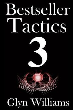 portada Bestseller Tactics 3: Facebook for Authors: Advanced author marketing techniques to help you sell more kindle books and make more money. Adv (en Inglés)