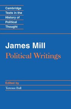 portada James Mill: Political Writings Paperback (Cambridge Texts in the History of Political Thought) (in English)