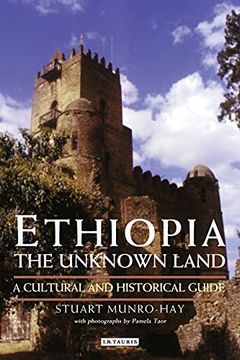 portada Ethiopia, the Unknown Land: A Cultural and Historical Guide (en Inglés)