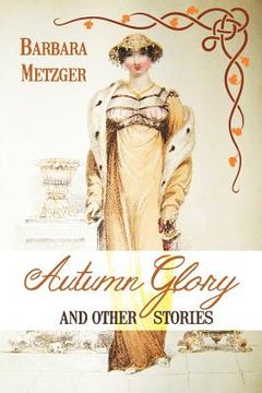 portada Autumn Glory and Other Stories (Large Print Edition) (in English)