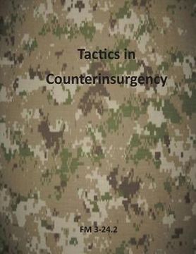 portada Tactics in Counterinsurgency: FM 3-24.2 (en Inglés)