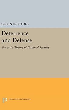 portada Deterrence and Defense: Toward a Theory of National Security (Princeton Legacy Library) (en Inglés)