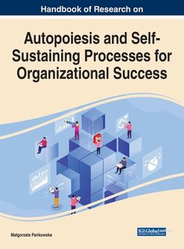 portada Handbook of Research on Autopoiesis and Self-Sustaining Processes for Organizational Success (in English)