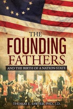 portada Founding Fathers: And The Birth Of A Nation-State (en Inglés)