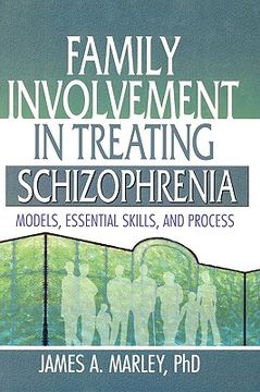 portada family involvement in treating schizophrenia: models, essential skills, and process (en Inglés)