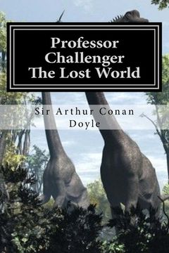 portada Professor Challenger - The Lost World: Illustrated Edition (in English)