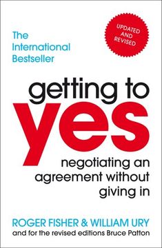 portada Getting to Yes: Negotiating an Agreement Without Giving in. Roger Fisher and William ury (en Inglés)
