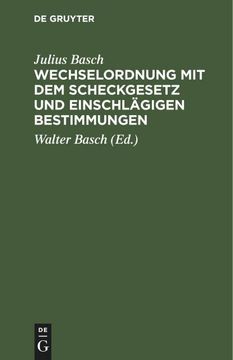 portada Wechselordnung mit dem Scheckgesetz und Einschlägigen Bestimmungen (in German)