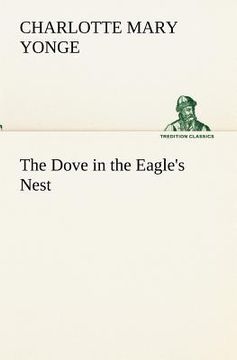 portada the dove in the eagle's nest (in English)