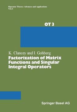 portada Factorization of Matrix Functions and Singular Integral Operators (in English)