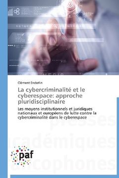 portada La Cybercriminalite Et Le Cyberespace: Approche Pluridisciplinaire