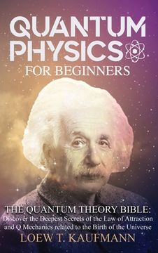 portada Quantum Physics for Beginners: Discover the Deepest Secrets of the law of Attraction and q Mechanics and the Power of the Mind 