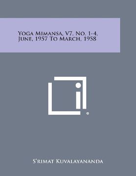 portada Yoga Mimansa, v7, no. 1-4, June, 1957 to March, 1958 (in English)