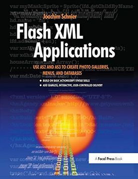 portada Flash XML Applications: Use As2 and As3 to Create Photo Galleries, Menus, and Databases (en Inglés)
