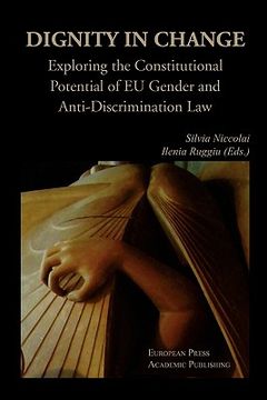 portada dignity in change. exploring the constitutional potential of eu gender and anti-discrimination law (in English)