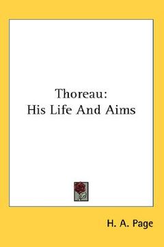 portada thoreau: his life and aims (en Inglés)