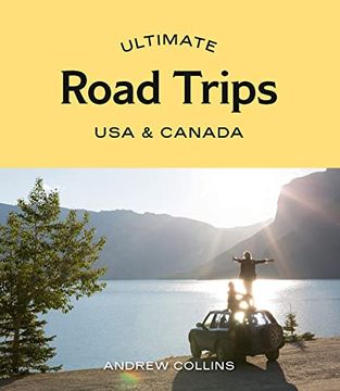 portada Ultimate Road Trips: Usa & Canada (en Inglés)