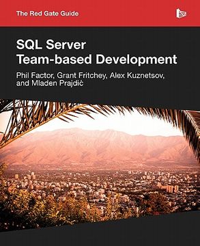 portada the red gate guide to sql server team-based development (en Inglés)