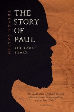 portada The Story of Paul: The Early Years (en Inglés)