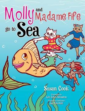 portada Molly and Madame Fife Go to Sea (en Inglés)
