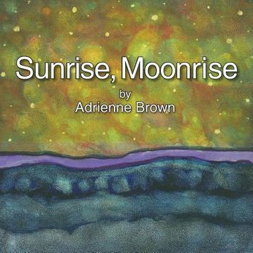 portada Sunrise, Moonrise (en Inglés)