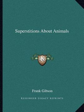 portada superstitions about animals (en Inglés)