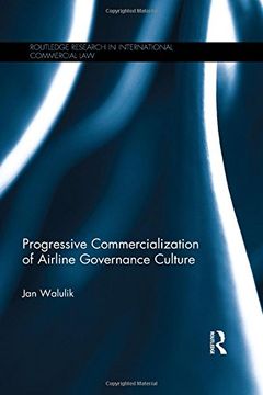 portada Progressive Commercialization of Airline Governance Culture (en Inglés)
