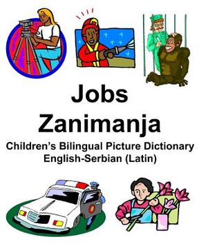 portada English-Serbian (Latin) Jobs/Zanimanja Children's Bilingual Picture Dictionary (en Inglés)