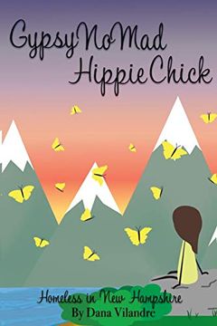 portada Gypsy Nomad Hippie Chick: Homeless in new Hampshire (en Inglés)