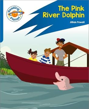 portada Reading Planet: Rocket Phonics Target Practice - the Pink River Dolphin - Blue (en Inglés)