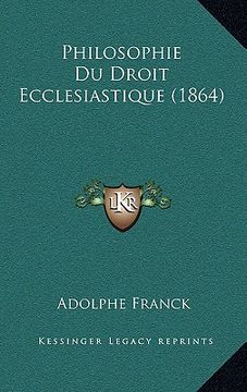 portada Philosophie Du Droit Ecclesiastique (1864) (en Francés)