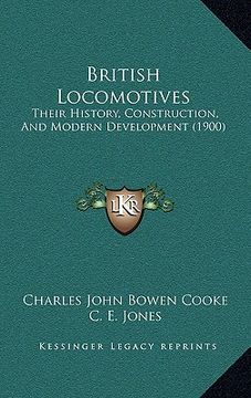 portada british locomotives: their history, construction, and modern development (1900) (en Inglés)