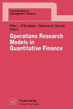 portada operations research models in quantitative finance: proceedings of the xiii meeting euro working group for financial modeling university of cyprus, ni (en Inglés)