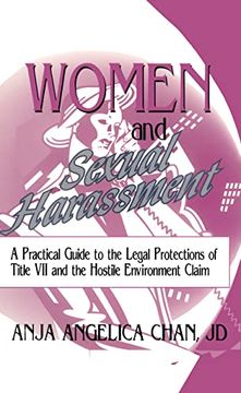 portada Women and Sexual Harassment: A Practical Guide to the Legal Protections of Title vii and the Hostile Environment Claim (Haworth Legal Information) (en Inglés)