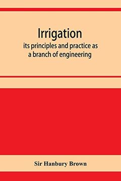 portada Irrigation; Its Principles and Practice as a Branch of Engineering (en Inglés)