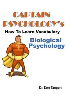 portada Captain Psychology's how to Learn Vocabulary - Biological Psychology: 1001 Things you Need to Know (Captain Psychology's Learning Vocabulary Builder) (Volume 1) (en Inglés)