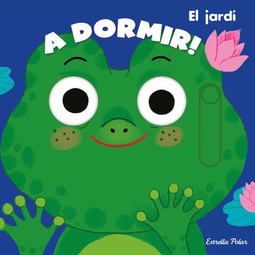 portada A Dormir! El Jardí (Llibres amb Mecanismes) (in Catalá)