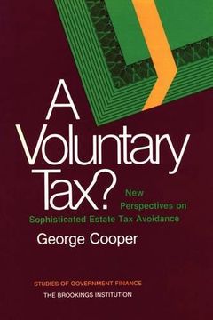 portada A Voluntary Tax? New Perspectives on Sophisticated Estate tax Avoidance (en Inglés)