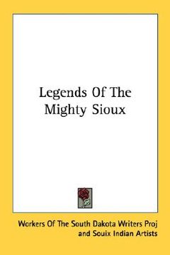 portada legends of the mighty sioux (en Inglés)