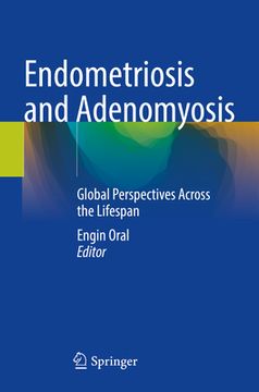 portada Endometriosis and Adenomyosis: Global Perspectives Across the Lifespan