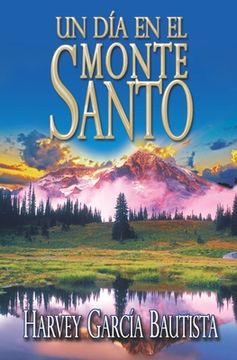portada Un Día En El Monte Santo (in Spanish)