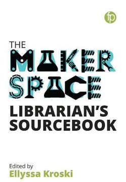 portada The Makerspace Librarian's Sourc