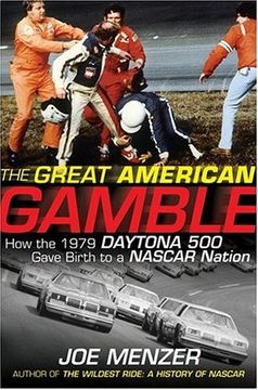 portada The Great American Gamble: How the 1979 Daytona 500 Gave Birth to a Nascar Nation (in English)
