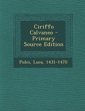 portada Ciriffo Calvaneo (Primary Source) (en Italiano)