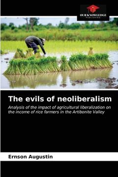 portada The evils of neoliberalism (en Inglés)