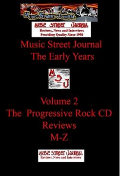 portada Music Street Journal: The Early Years Volume 2 - The Progressive Rock CD ReviewsM-Z (Hard Cover) (en Inglés)