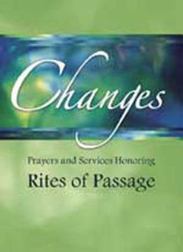 portada changes: prayers and services honoring rites of passage (en Inglés)