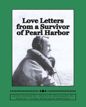 portada Love Letters from a Survivor of Pearl Harbor: WWII letters from 1941 to 1945 (en Inglés)