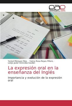 portada La Expresión Oral en la Enseñanza del Inglés: Importancia y Evolución de la Expresión Oral (in Spanish)