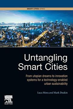 portada Untangling Smart Cities: From Utopian Dreams to Innovation Systems for a Technology-Enabled Urban Sustainability (en Inglés)